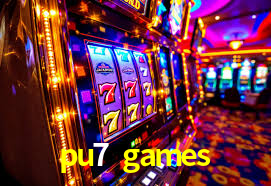 VIP Casino pu7 games